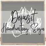 DEPOSIT - HANDWRITING SIGN