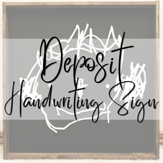 DEPOSIT - HANDWRITING SIGN